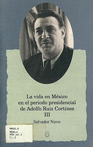 VIDA EN MEXICO RUIZ CORTINES,LA III, de NOVO | portada del libro