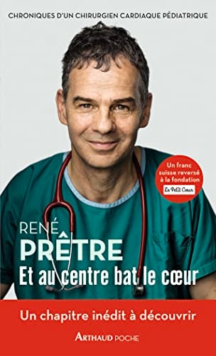 ET AU CENTRE BAT LE COEUR, de René Prêtre | portada del libro