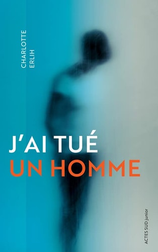 JAI TUE UN HOMME, de Charlotte Erlih | portada del libro