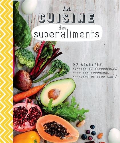LA CUISINE DES SUPERALIMENTS, de COLLECTIF | portada del libro