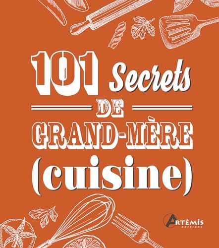 101 SECRETS DE GRAND-MERE CUISINE, de COLLECTIF | portada del libro
