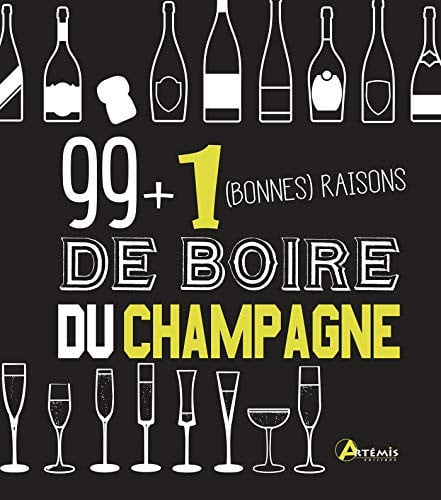 99 + 1 BONNES RAISONS DE BOIRE DU CHAMPAGNE, de BACHELARD I | portada del libro