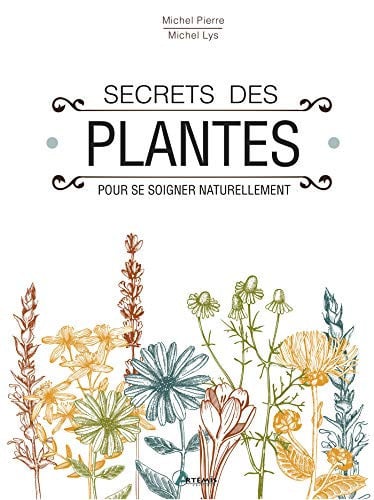 SECRETS DES PLANTES, de PIERRE MICHEL | portada del libro
