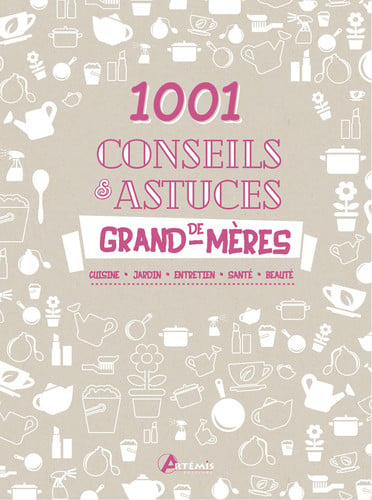 1 001 CONSEILS ET ASTUCES DE GRAND-MERES, de DELVAILLE A | portada del libro