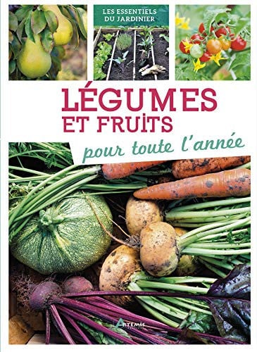 LEGUMES ET FRUITS POUR TOUTE L'ANNEE, de KETCHELL ROBERT | portada del libro