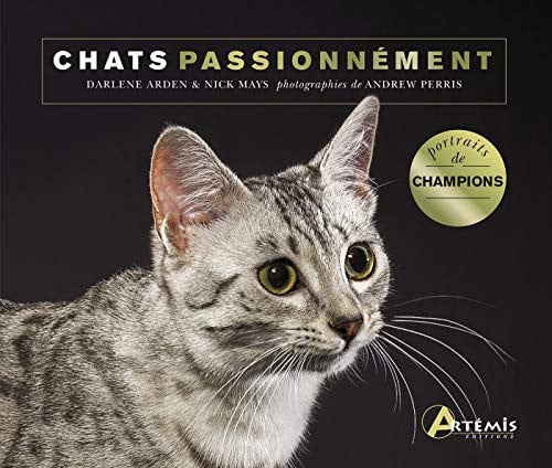 CHATS PASSIONNEMENT, de ARDEN DARLENE | portada del libro