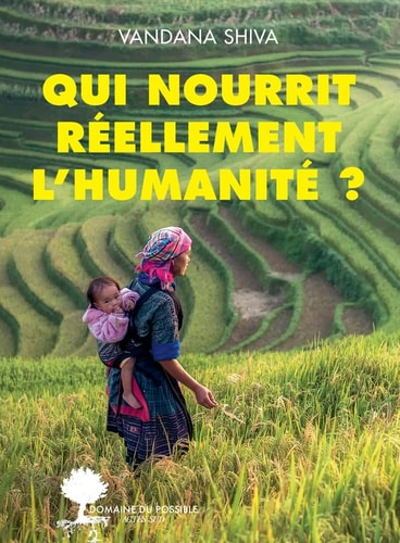 QUI NOURRIT REELLEMENT LHUMANITE, de Vandana Shiva | portada del libro
