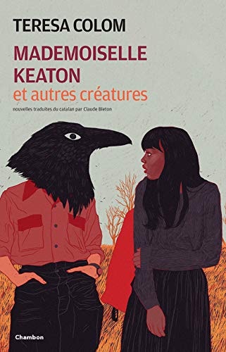 MADEMOISELLE KEATON ET AUTRES CREATURES, de Teresa Colom | portada del libro
