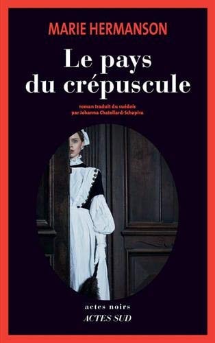 LE PAYS DU CREPUSCULE, de Marie Hermanson | portada del libro
