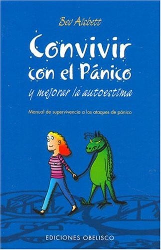 CONVIVIR CON EL PANICO Y MEJORA LA AUTOESTIMA, de AISBETT | portada del libro