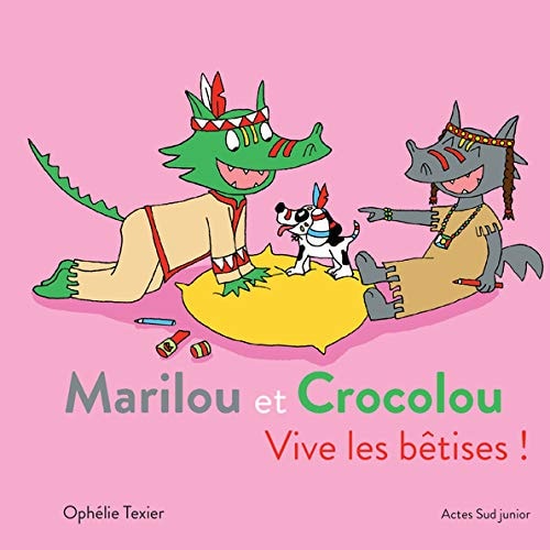 MARILOU ET CROCOLOU VIVE LES BÒTISES, de Ophélie Texier | portada del libro