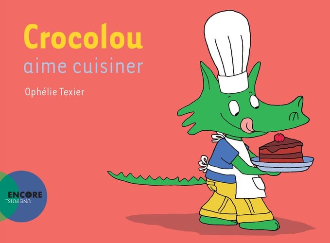 CROCOLOU AIME CUISINER, de Ophélie Texier | portada del libro