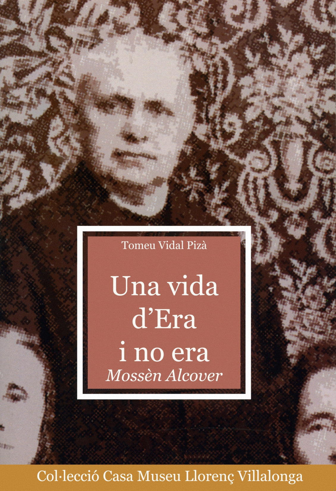 Una vida d'era i no era. Mossèn Alcover, de Vidal Pizà | portada del libro