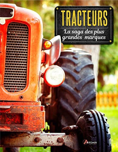 TRACTEURS LA SAGA DES PLUS GRANDES MARQUES, de HENSHAW PETER | portada del libro