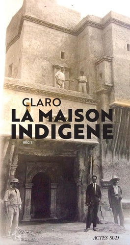 LA MAISON INDIGENE, de Christophe Claro | portada del libro