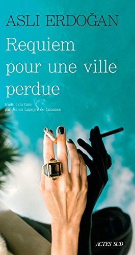REQUIEM POUR UNE VILLE PERDUE, de Asli Erdogan | portada del libro