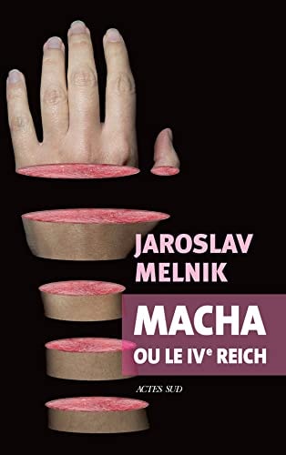 MACHA OU LE IVE REICH, de Jaroslav Melnik | portada del libro