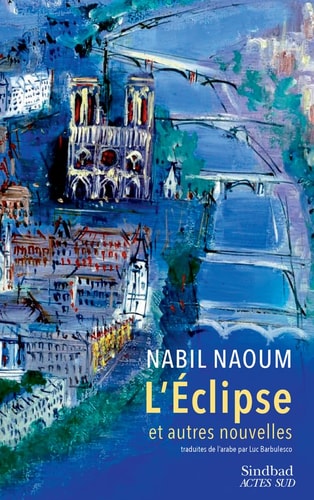 L'ECLIPSE ET AUTRES NOUVELLES, de Nabil Naoum | portada del libro