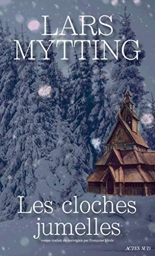 LES CLOCHES JUMELLES, de Lars Mytting | portada del libro