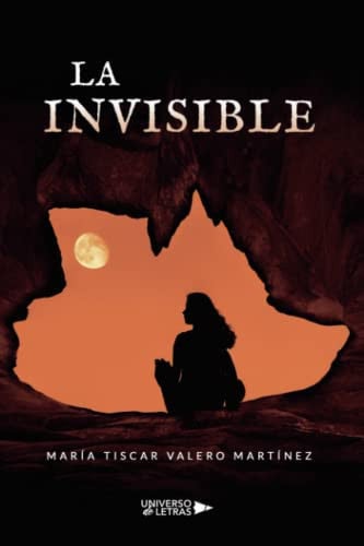 La invisible, de María Tiscar Valero Martínez | portada del libro