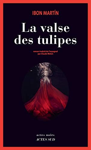 LA VALSE DES TULIPES, de Ibon Martín | portada del libro