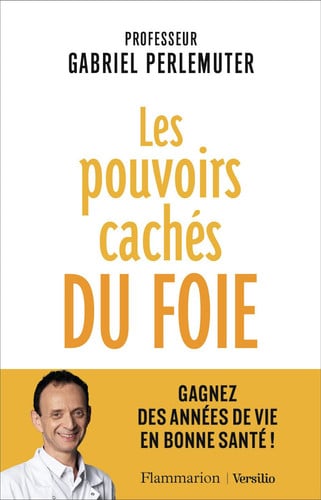 ES POUVOIRS CACHES DU FOIE, de PERLEMUTER GABRIEL | portada del libro