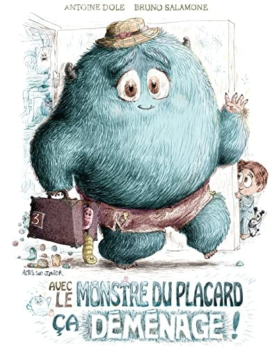 AVEC LE MONSTRE DU PLACARD CA DEMENAGE, de Antoine Dole | portada del libro