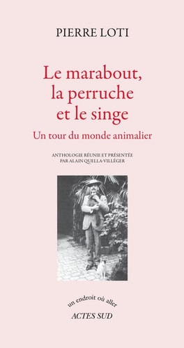 LE MARABOUT, LA PERRUCHE ET LE SINGE, de Pierre Loti | portada del libro
