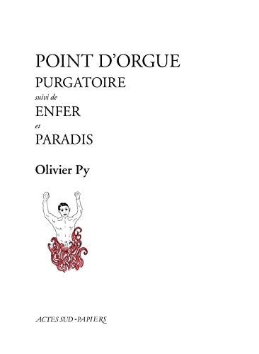 POINT DORGUE PURGATOIRE ENFER PARADIS, de Olivier Py | portada del libro