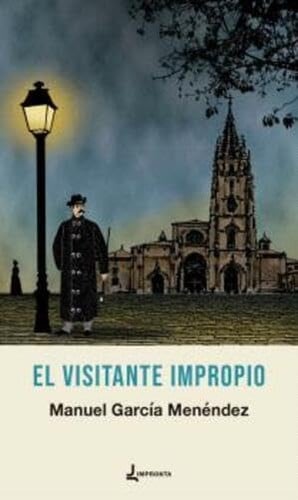 VISITANTE IMPROPIO, EL, de GARCIA MENENDEZ | portada del libro