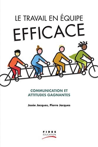 LE TRAVAIL EN EQUIPE EFFICACE, de JACQUES JOSEE | portada del libro