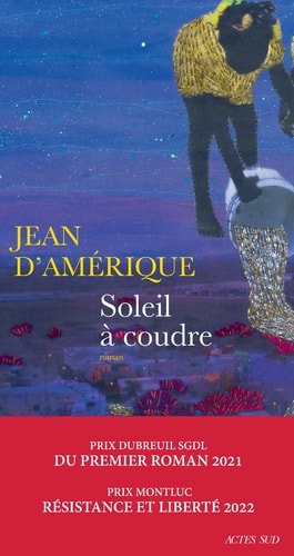 SOLEIL A COUDRE, de Jean d' Amérique | portada del libro
