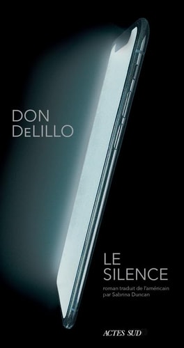 LE SILENCE, de Don DeLillo | portada del libro