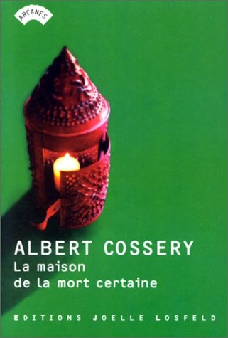 MAISON DE LA MORT CERTAI, de Albert Cossery | portada del libro