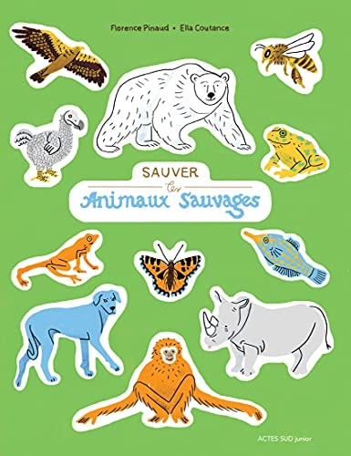SAUVER LES ANIMAUX SAUVAGES, de Florence Pinaud | portada del libro