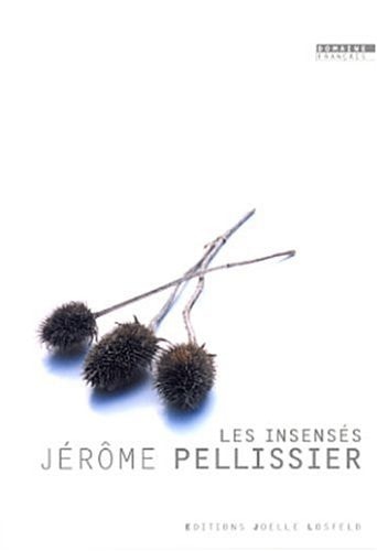 LES INSENSES, de Jérôme Pellissier | portada del libro