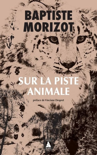 SUR LA PISTE ANIMALE, de Baptiste Morizot | portada del libro