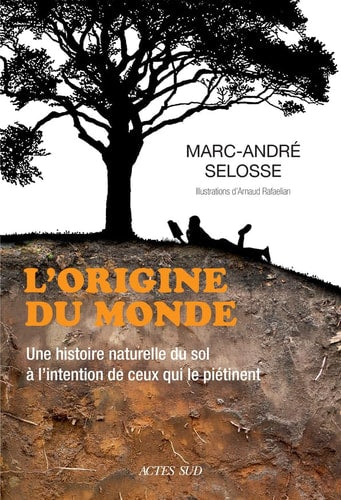 LORIGINE DU MONDE, de Marc-André Selosse | portada del libro
