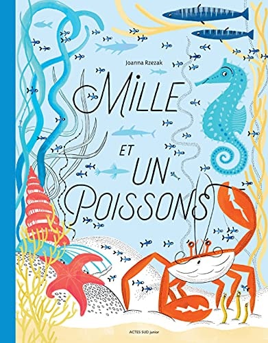 MILLE ET UN POISSONS, de Joanna Rzezak | portada del libro