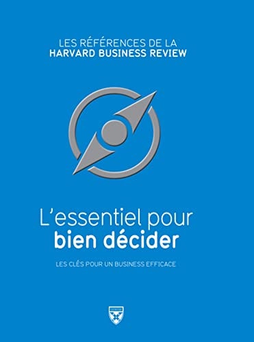 ESSENTIEL POUR BIEN DECIDER, de Alan J.. Rowe | portada del libro