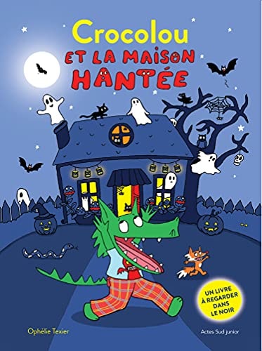 CROCOLOU ET LA MAISON HANTEE, de Ophélie Texier | portada del libro