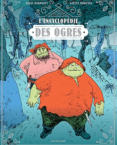 ENCYCLOPEDIE DES OGRES, de Denis Baronnet | portada del libro