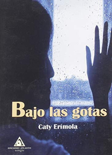 Bajo las gotas, de Erímola Andújar | portada del libro