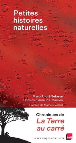 PETITES HISTOIRES NATURELLES, de Marc-André Selosse | portada del libro