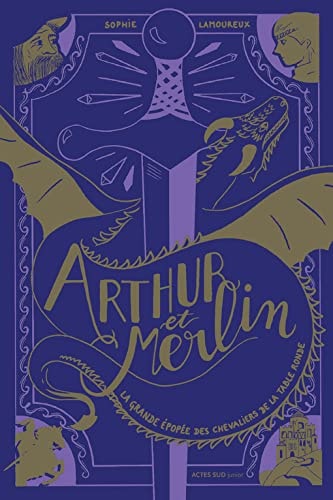 ARTHUR ET MERLIN, de Sophie Lamoureux | portada del libro
