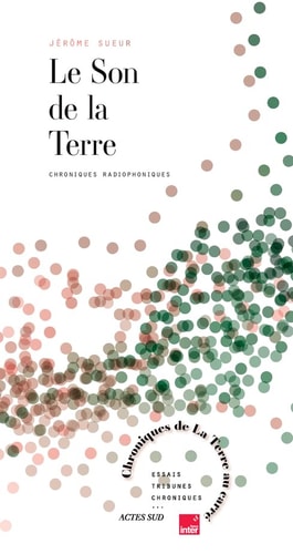 LE SON DE LA TERRE, de Jérôme Sueur | portada del libro