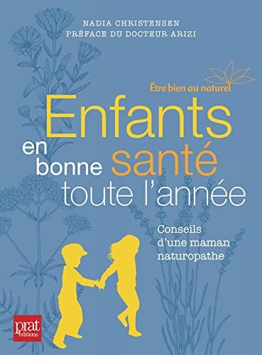 ENFANTS EN BONNE SANTE TOUTE L'ANNEE, de Nadia Christensen | portada del libro