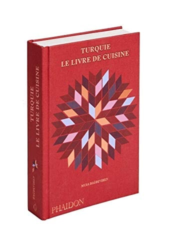 TURQUIE LE LIVRE DE CUISINE, de Musa Dağdeviren | portada del libro