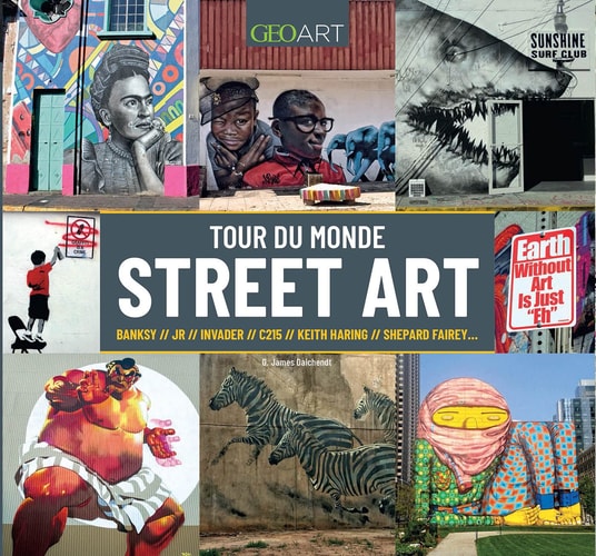 TOUR DU MONDE DU STREET ART, de G. James Daichendt | portada del libro