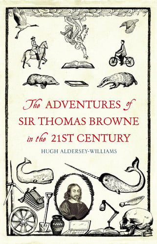 THE ADVENTURES OF SIR THOMAS BROWNE IN THE 21ST CE, de ALDERSEY WILLIAMS | portada del libro
